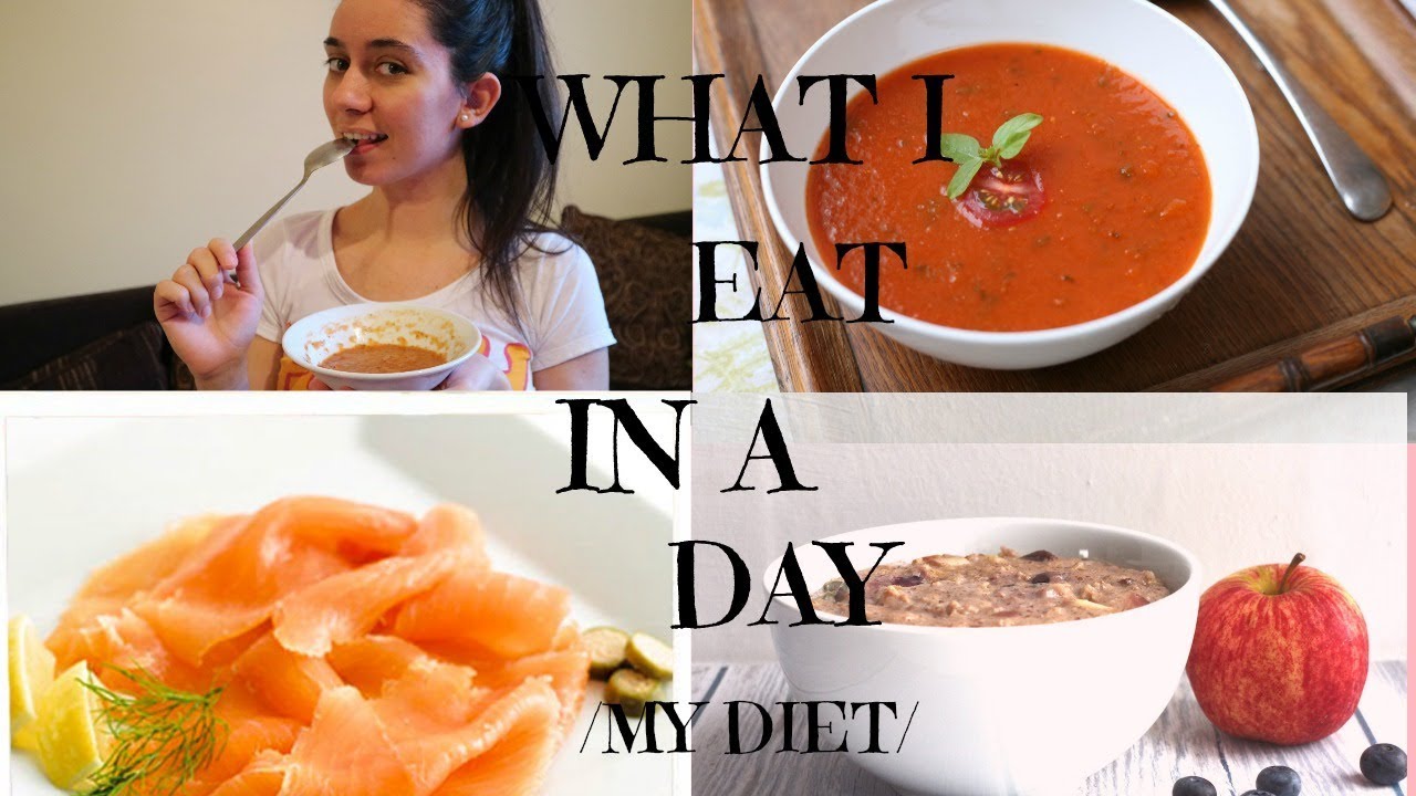 WHAT I EAT IN A DAY MY DIET - YouTube