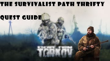 Escape From Tarkov Quest Guide | The survivalist path - Thrifty - Jaeger