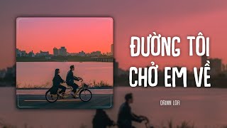 Đường Tôi Chở Em Về (Orinn Lofi Ver.) - buitruonglinh | LYRICS VIDEO