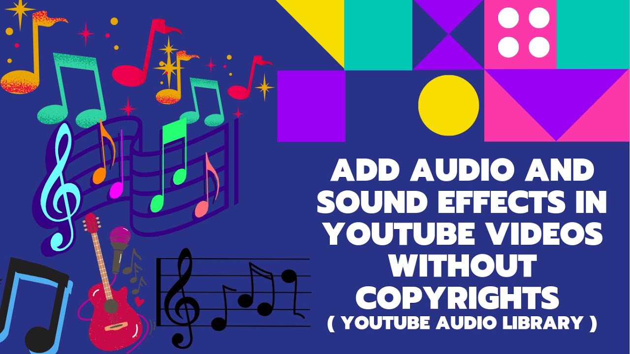 how-to-add-music-and-sound-effects-to-youtube-videos-without-any-copyright