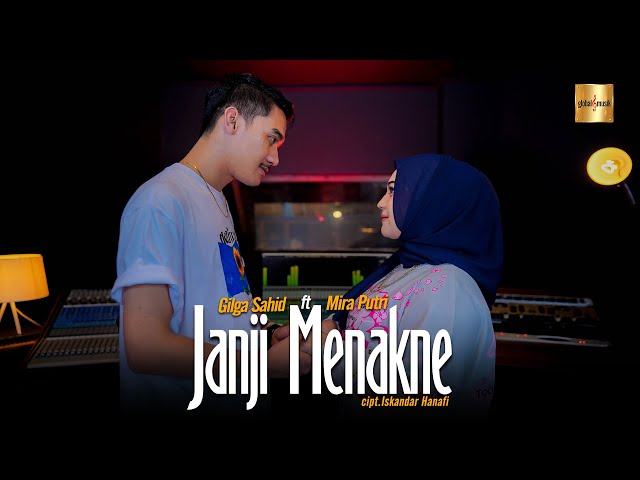 Gilga Sahid ft Mira Putri - Janji Menakne (Official Music Video) class=