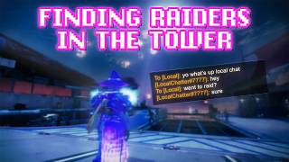 HOT NEW FIRETEAM FINDER TRICK - FINDING RAIDERS IN THE TOWER!