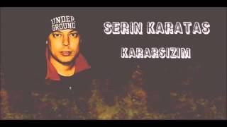 Serin - Kararsızım Resimi