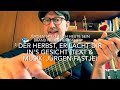 Der Herbst Er Lacht Dir In S Gesicht Text Musik Jürgen Fastje Hier Gespielt V Jürgen Fastje