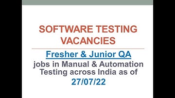 Fresher and Junior QA Vacancies | 27 July 2022 | Manual Testing | Automation Testing | Across India