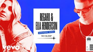 Regard, Ella Henderson - No Sleep (Gravagerz Remix - Official Audio)