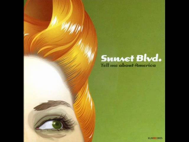 Guarda Comin'-Sunset Blvd. su YouTube Guarda Comin'-Sunset Blvd. su YouTube