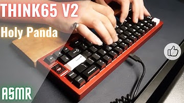 Think65 v2 |  Holy Panda switch | Keyboard | ASMR