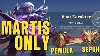 Namatin Mobile Legends Tapi Martis Only