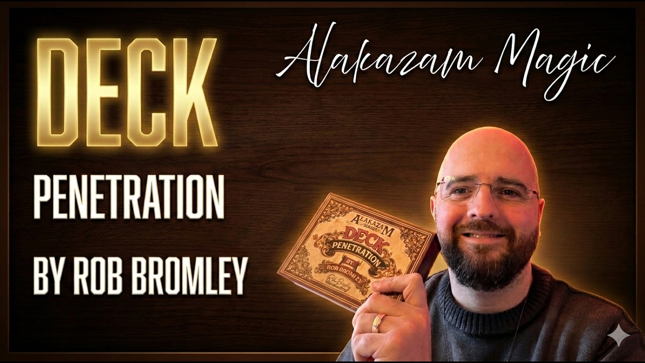 Deck Penetration by Rob Bromley & Alakazam Magic | Short Magic Review