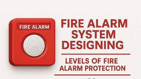 Different level of fire alarm protection-M, L1,L2,L3,L4 and L5 - Part-1| Fire Alarm system Designing