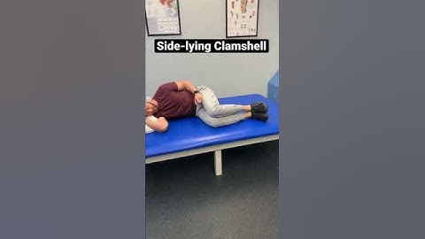 Side lying Clamshell 🍑