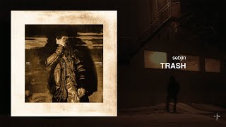 sebjin - TRASH
