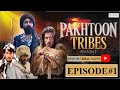 Pakhtoon Tribes Season 2 Episode 1