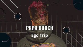 Papa Roach - Ego Trip (Legendado PT-BR) #paparoach #egotrip #jacobyshaddix