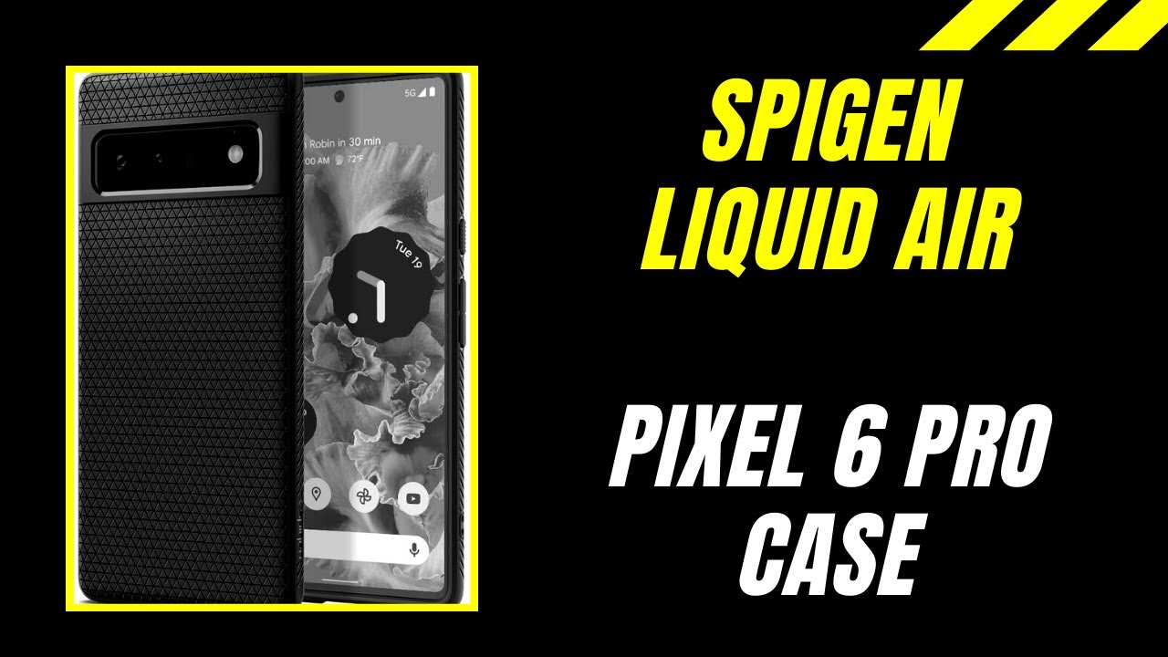 Spigen Liquid Air Air Pixel 6 Pro Case Quick Review! YouTube