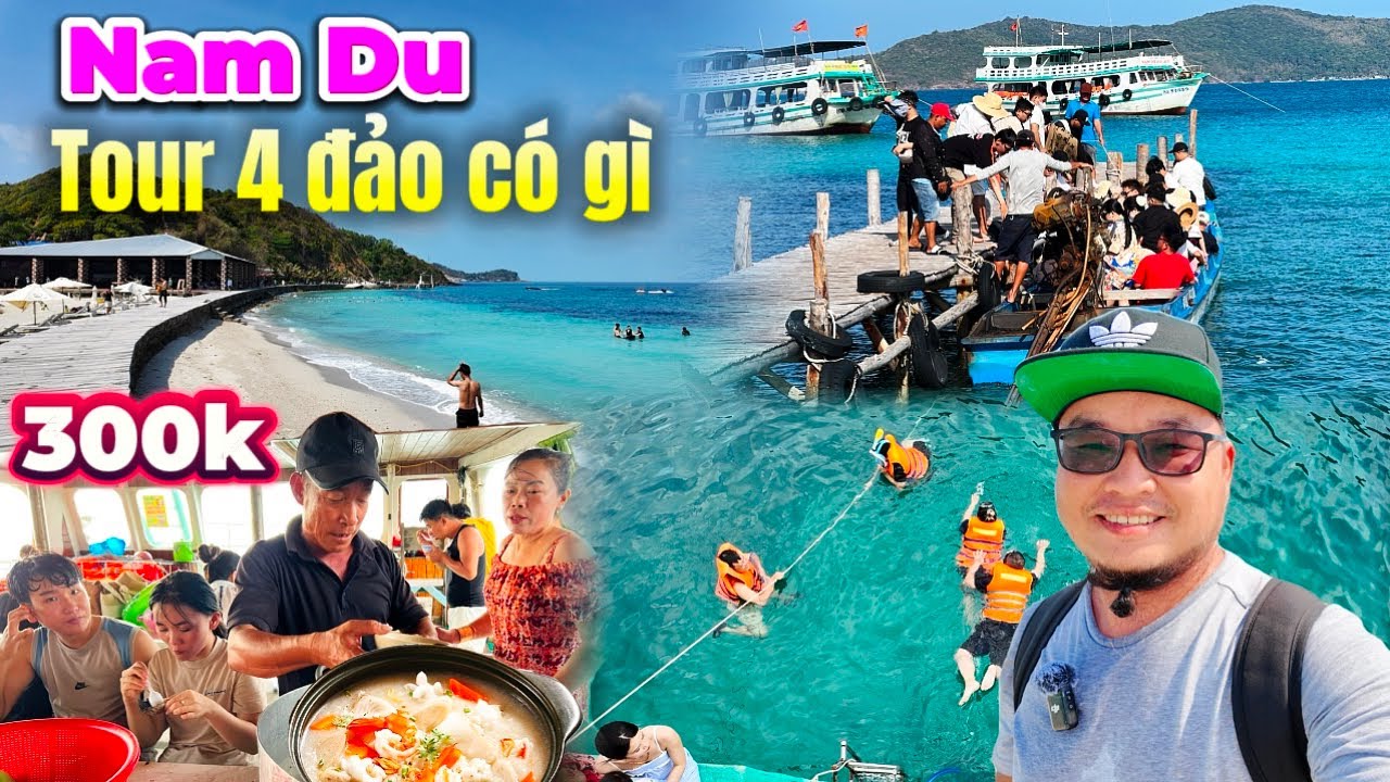 495. Nam Du - Chi tiết tour 1 ngày đi tham quan vẻ đẹp hoang sơ của hòn Dầu hòn Mấu hòn Hai bờ đập