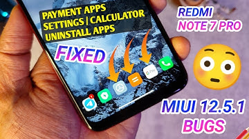Redmi Note 7 Pro Miui 12.5.1 Bugs FIX Payment App | UNINSTALL SYSTEM APPS | Settings | Calculator |