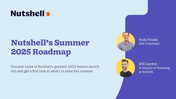 Nutshell CRM Summer 2025 Roadmap Webinar