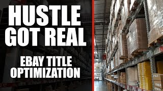 Hustle Got Real: eBay Title Optimization (Writing Titles For eBay)