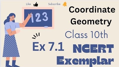 Class 10 Maths NCERT Exemplar Chapter 7 | Coordinate Geometry | exercise 7.1