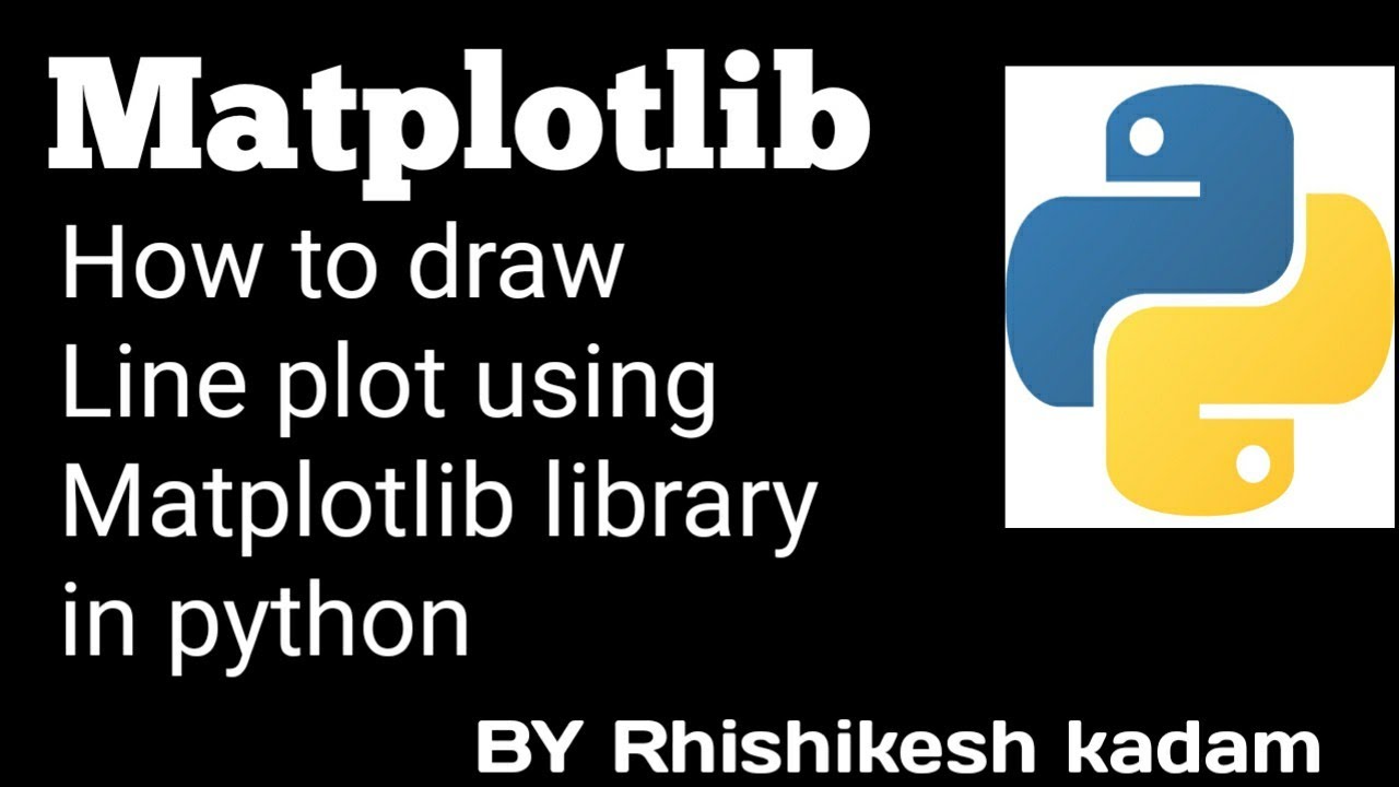 Tutorial 13 : Matplotlib library for beginners in python | jupyter ...