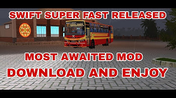 😉😉KSRTC SWIFT SUPERFAST MOD RELEASED😍DOWNLOAD AND ENJOY
