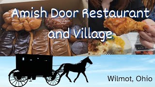 Amish Door Buffet, Bakery and Village in Wilmot, Ohio -review