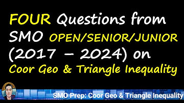 4 SMO Questions (2017–2024) On Coordinate Geometry & Triangle Inequality