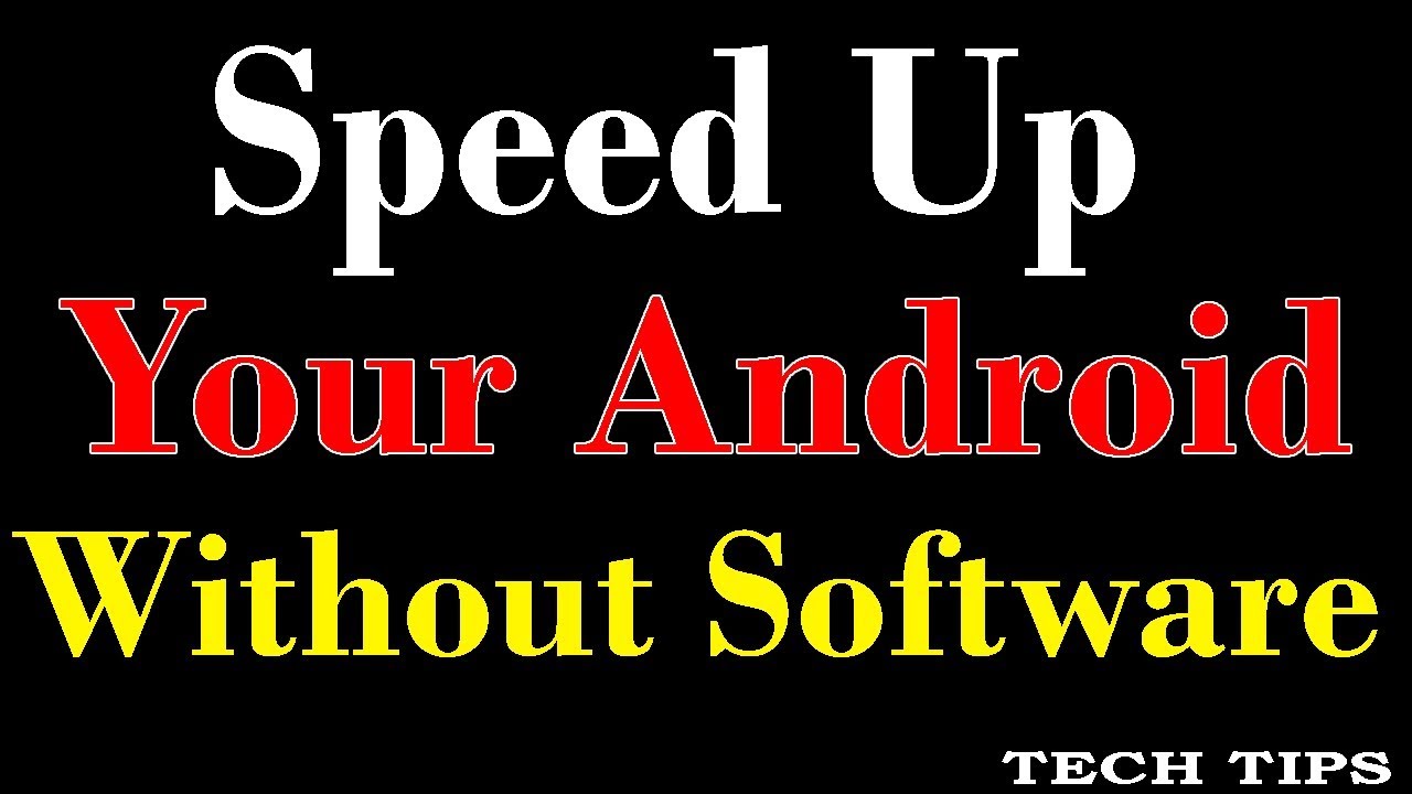 Speed Up Your Android device without apps and root 2018 tips | Tech ...