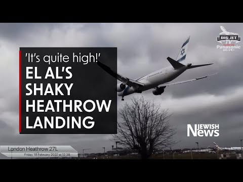 "It's quite high, it's quite high....wow!" | The moment El Al landed at Heathrow in high winds