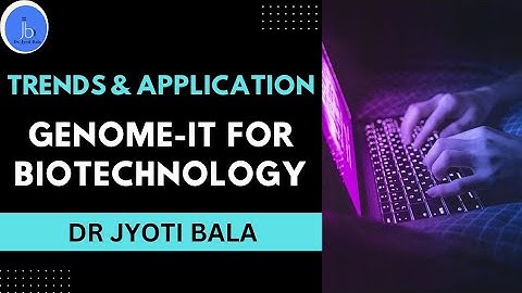 Genome IT Applications & Trends | Genome-IT for Healthcare and Biotech #genomics #bioinformatics