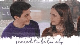 Nick+Grace | Scared To Be Lonely