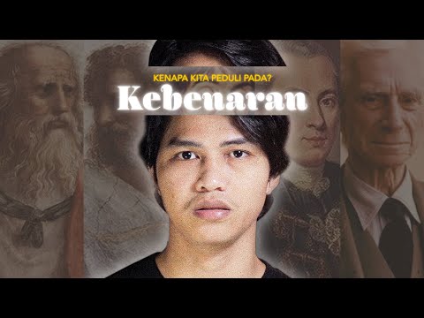 Video: Mengapakah pencarian kebenaran itu penting?