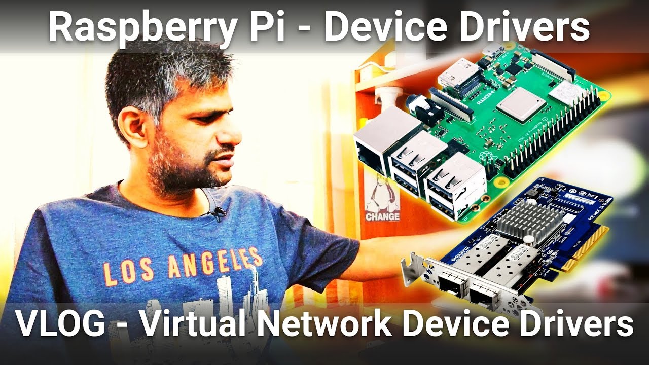 0x1be VLOG & my Workflow | Raspberry Pi - Device Drivers | Virtual Network Device Drivers