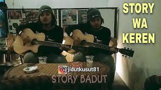 STORY WA LAGU DEWA 19 SAYAP - SAYAP PATAH || BADUT STORY 02