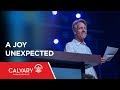 A Joy Unexpected - Philippians 1:1 - Skip Heitzig