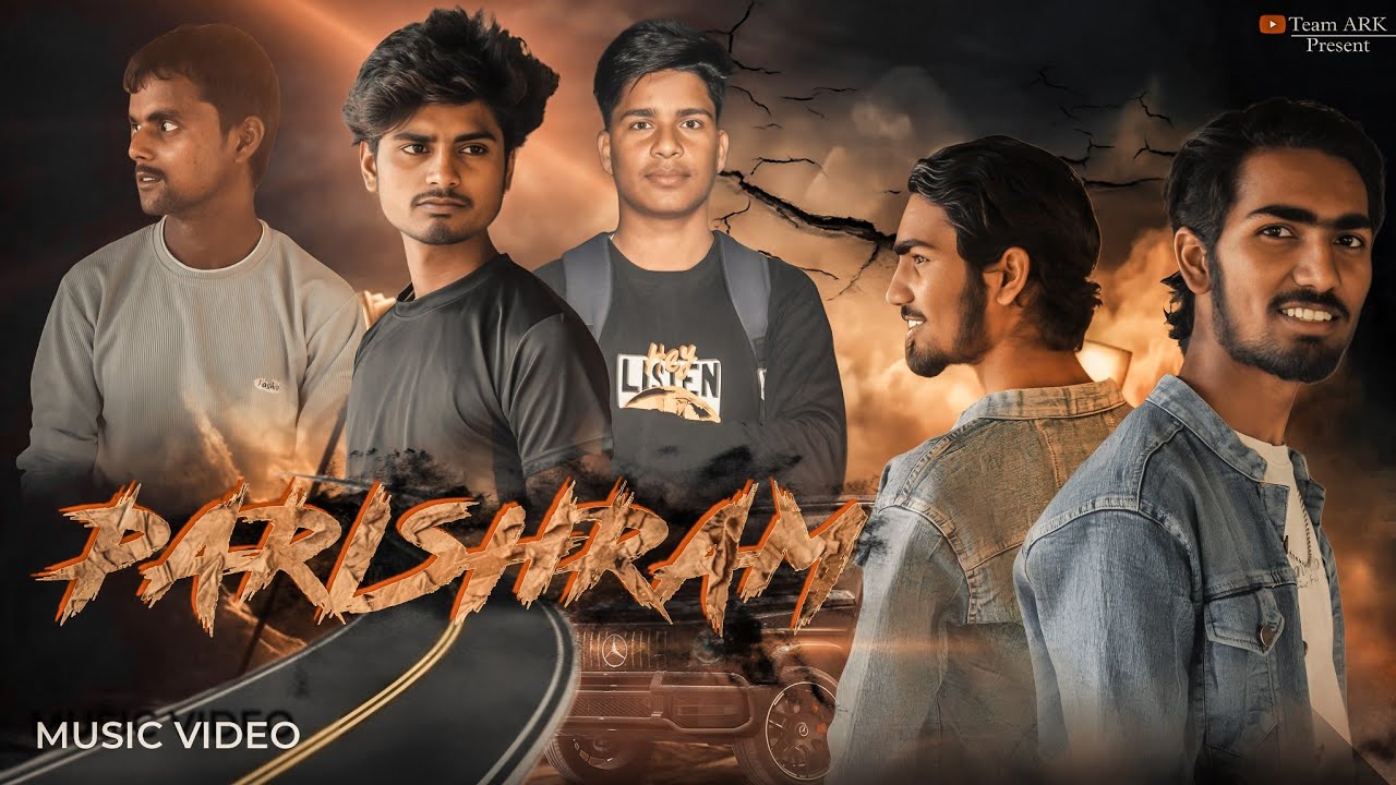PARISHRAM | MUSIC VIDEO | Team ARK