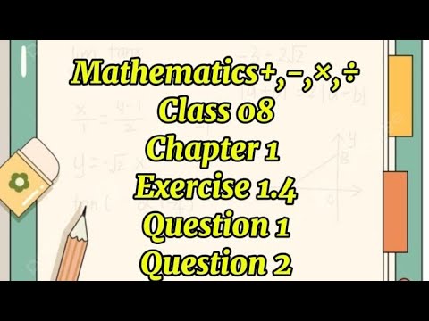 Class 8 Maths notes unit 1 exercise 1.4 question 1, 2 #maths #easy # ...