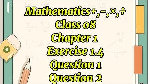 Class 8 Maths notes unit 1 exercise 1.4 question 1, 2 #maths #easy #learning