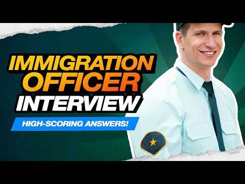 IMMIGRATION OFFICER INTERVIEW QUESTIONS & ANSWERS (Including Assistant Immigration Officer Roles!)