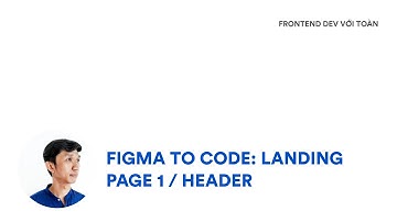 Figma to code: Landing page, Phần 1: Header với responsive menu & dark mode cùng Tailwind CSS