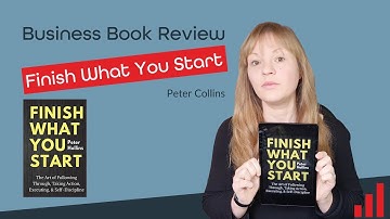 Finish What You Start by Peter Collins Book Review