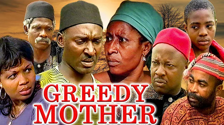 GREEDY MOTHER (CLEM OHAMEZE, PATIENCE OZOKWO, AMAECHI MOUNAGOR) NEW CLASSIC MOVIES #trending #2023