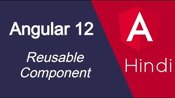 Angular 12 tutorial in Hindi #27 Reusable Component