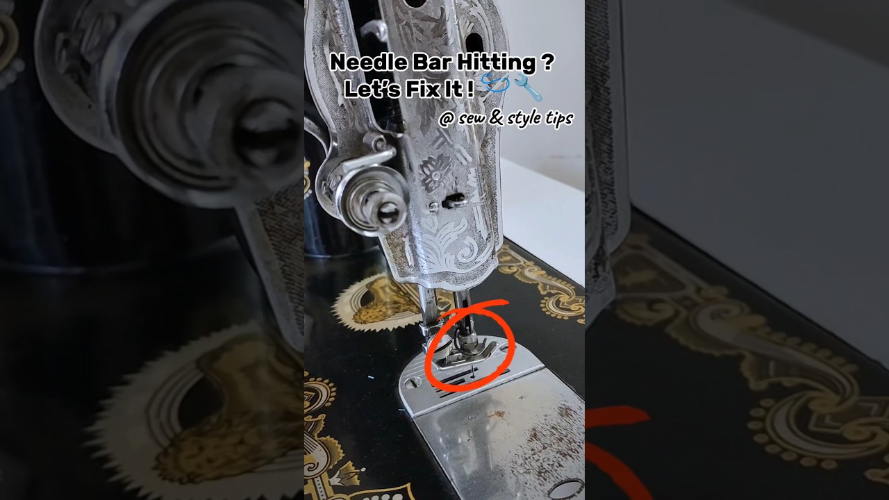 Needle Bar Hitting ? Let’s Fix It ! 🪡🔧 