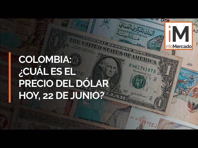 Precio del dólar Colombia: ¿Cuál es la cotización del dólar hoy, 21 de junio?