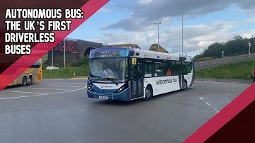 Autonomous Bus: The UK’s First Driverless Buses