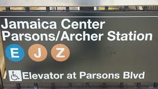 MTA New York City Subway: R160 (E) (J) Trains @ Jamaica Center Parsons-Archer