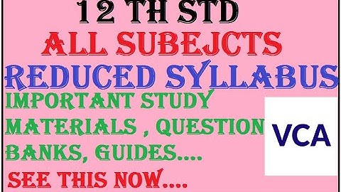 12 th std important study materials based on reduced syllabus question banks , guides for tm & em